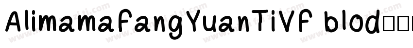 AlimamaFangYuanTiVF blod字体转换